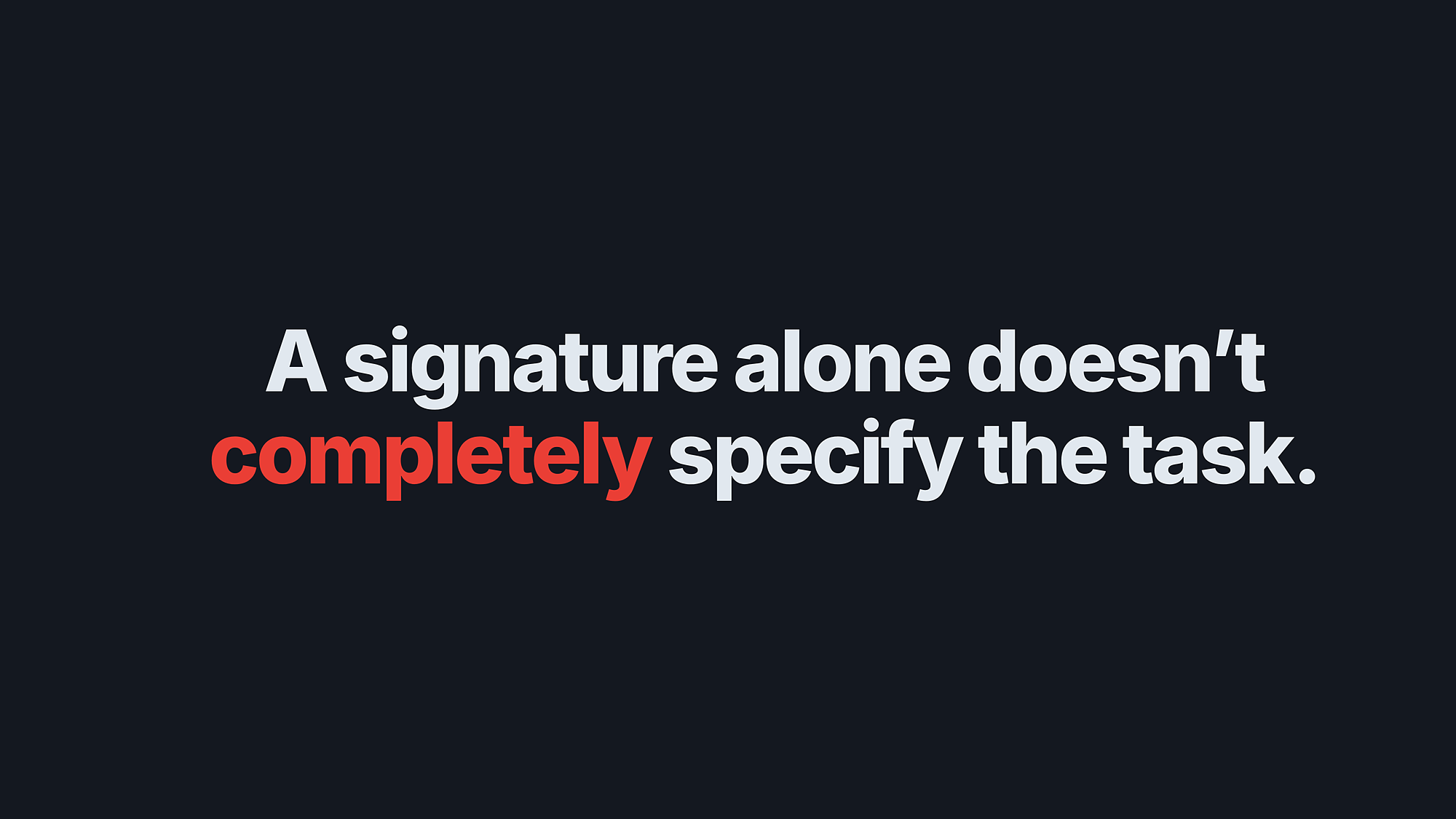 Slide: every task is completely specified by answering three questions